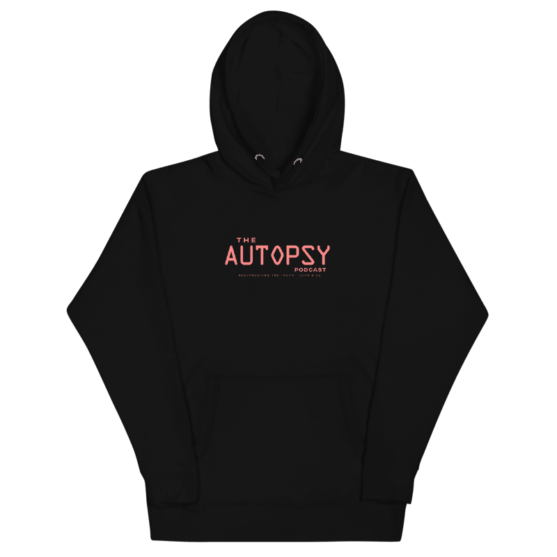 THE AUTOPSY PODCAST HOODIE