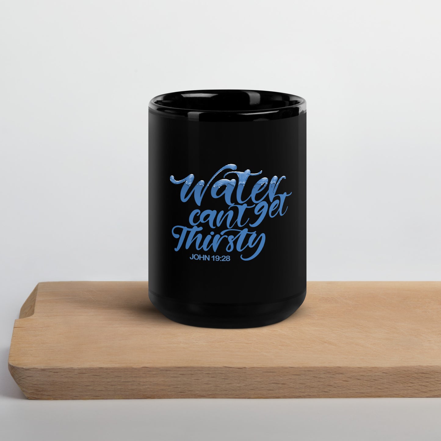Water Can't Get Thirsty Mug